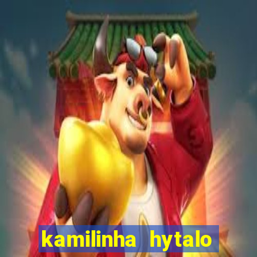 kamilinha hytalo santos idade